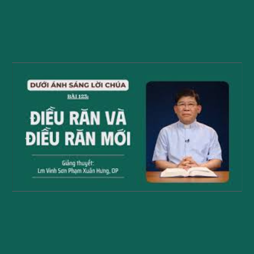 Bài 123: Điều Răn và Điều Răn Mới
